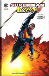 Superman: Action Comics vol. 5 by Aaron Kuder, Greg Pak, Lee Weeks Superman: Action Comics vol. 5 by Aaron Kuder, Greg Pak, Lee Weeks