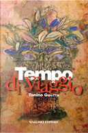 Tempo di viaggio by Tonino Guerra