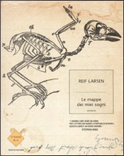 Le mappe dei miei sogni by Reif Larsen