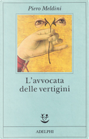 L'avvocata delle vertigini by Piero Meldini