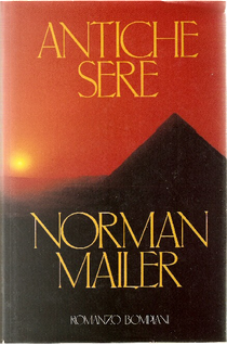 Antiche sere by Norman Mailer