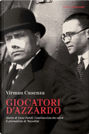 Giocatori d’azzardo by Virman Cusenza