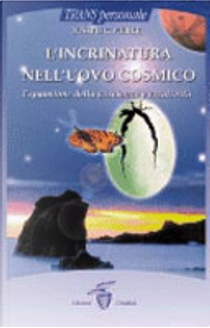 L'incrinatura nell'uovo cosmico by C. Joseph Pierce