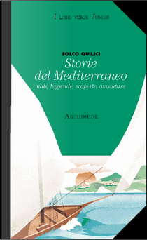 Storie del Mediterraneo by Folco Quilici