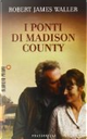 I ponti di Madison County by Robert J. Waller