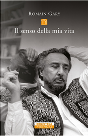 Il senso della mia vita by Romain Gary