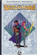 Senzombra by Marco Matrone, Michele Monteleone