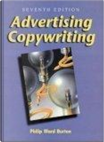 Advertising Copywriting by Philip Ward Burton