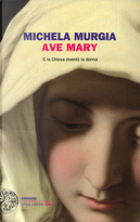 Ave Mary by Michela Murgia