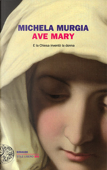 Ave Mary by Michela Murgia