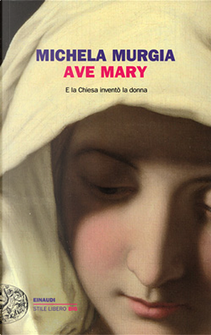 Ave Mary by Michela Murgia