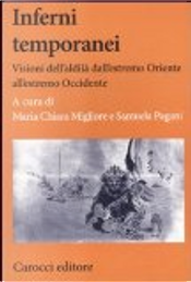 Inferni temporanei. Visioni dell'aldilà da Oriente a Occidente