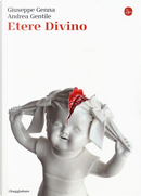 Etere divino by Andrea Gentile, Giuseppe Genna