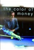 The Color of Money by Walter S. Tevis