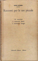 Racconti per le ore piccole by Brett Halliday, C. L. Moore, Cyril Hume, Edward L. Perry, Evelyn Waugh, George Langelaan, Gouverneur Morris, Henry Slesar, Jerome Bixby, John B.L. Goodwin, John Collier, Margaret Millar, Margaret Ronan, Montague Rhodes James, Pauline C. Smith, Philip MacDonald, Ray Bradbury, Roald Dahl, Robert Arthur, Ruth Chatterton, Will F. Jenkins, William Hope Hodgson Racconti per le ore piccole by Brett Halliday, C. L. Moore, Cyril Hume, Edward L. Perry, Evelyn Waugh, George Langelaan, Gouverneur Morris, Henry Slesar, Jerome Bixby, John B.L. Goodwin, John Collier, Margaret Millar, Margaret Ronan, Montague Rhodes James, Pauline C. Smith, Philip MacDonald, Ray Bradbury, Roald Dahl, Robert Arthur, Ruth Chatterton, Will F. Jenkins, William Hope Hodgson