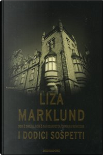 I dodici sospetti by Liza Marklund