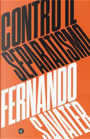 Contro il separatismo by Fernando Savater
