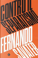Contro il separatismo by Fernando Savater
