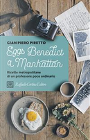 Eggs Benedict a Manhattan by Gian Piero Piretto