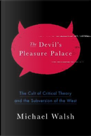 The Devil's Pleasure Palace by Michael Walsh