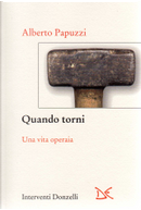 Quando torni by Alberto Papuzzi