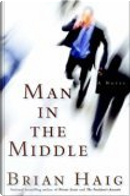 Man in the Middle by Brian, Brian Haig, Haig