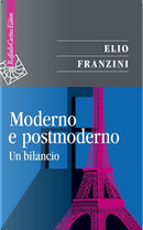 Moderno e postmoderno by Elio Franzini