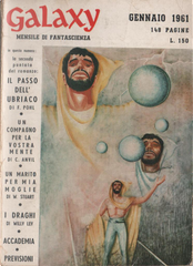 Galaxy - Gennaio 1961 by Christopher Anvil, Frederik Pohl, Fredric Brown, Massimo Lo Jacono, Neal Barrett jr., William W. Stuart, Willie Ley Galaxy - Gennaio 1961 by Christopher Anvil, Frederik Pohl, Fredric Brown, Massimo Lo Jacono, Neal Barrett jr., William W. Stuart, Willie Ley