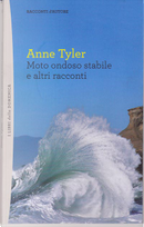 Moto ondoso stabile e altri racconti by Anne Tyler