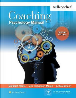 Coaching Psychology Manual by Margaret Moore