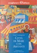 Città di mare con abitanti by Luigi Compagnone