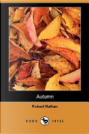 Autumn (Dodo Press) by Robert Nathan
