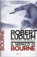 Il nemico di Bourne by Eric Van Lustbader, Robert Ludlum