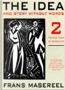 The Idea and Story Without Words by Frans Masereel