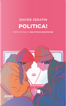 Politica! by Davide Serafin