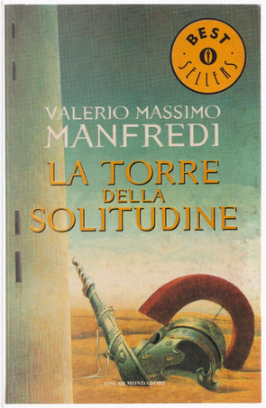 La torre della solitudine by Valerio Massimo Manfredi