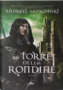La torre della rondine by Andrzej Sapkowski