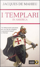 I Templari in America by Jacques de Mahieu