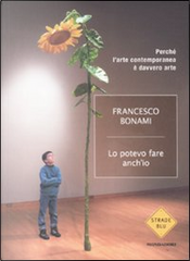 Lo potevo fare anch'io by Francesco Bonami Lo potevo fare anch'io by Francesco Bonami