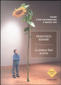 Lo potevo fare anch'io by Francesco Bonami