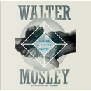 Inside a Silver Box by Walter Mosley