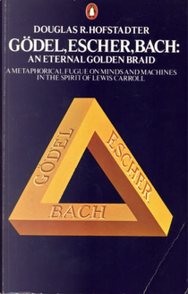 Godel, Escher, Bach by Douglas R. Hofstadter
