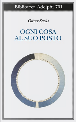Ogni cosa al suo posto by Oliver Sacks