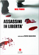 Assassini in libertà by Max Parisi