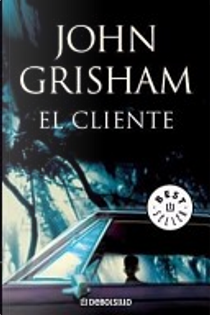 El Cliente by John Grisham