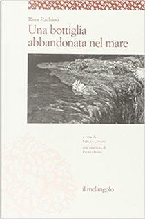 Una bottiglia abbandonata nel mare by Rina Pachioli