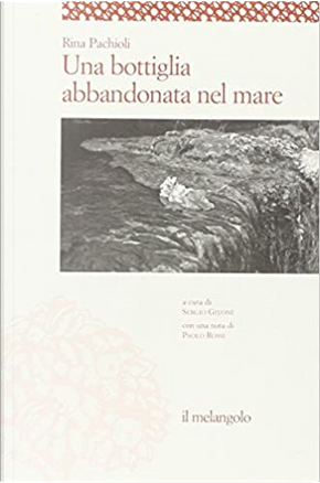 Una bottiglia abbandonata nel mare by Rina Pachioli