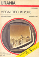Megalopolis 2073 by Michael Elder