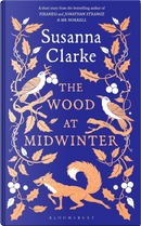 The Wood at Midwinter by Susanna Clarke