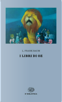 I libri di Oz by L. Frank Baum